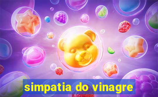 simpatia do vinagre